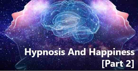 Hypnose et bonheur [2ème partie] : L'exercice Agapic